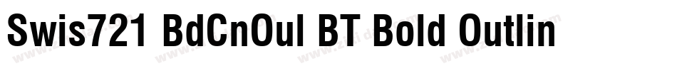 Swis721 BdCnOul BT Bold Outline字体转换